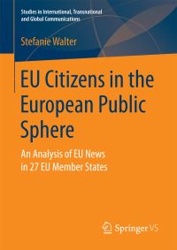 Book Cover for EU Citizens in the European Public Sphere by Stefanie Walter