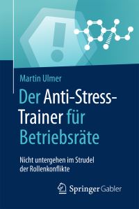 Book Cover for Der Anti-Stress-Trainer Für Betriebsräte by Martin Ulmer