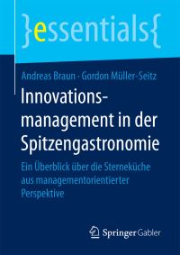 Book Cover for Innovationsmanagement in Der Spitzengastronomie by Andreas Braun, Gordon MüllerSeitz