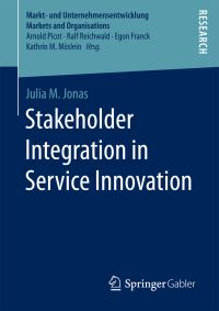 Book Cover for Stakeholder Integration in Service Innovation by Julia M Jonas