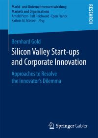 Book Cover for Silicon Valley Start-Ups and Corporate Innovation by Bernhard Gold