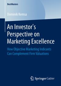 Book Cover for An Investor's Perspective on Marketing Excellence by Dominik Kemsa