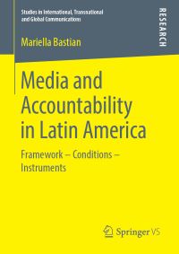 Book Cover for Media and Accountability in Latin America by Mariella Bastian