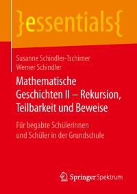 Book Cover for Mathematische Geschichten II - Rekursion, Teilbarkeit Und Beweise by Susanne SchindlerTschirner, Werner Schindler