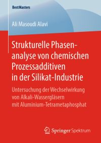 Book Cover for Strukturelle Phasenanalyse Von Chemischen Prozessadditiven in Der Silikat-Industrie by Ali Masoudi Alavi