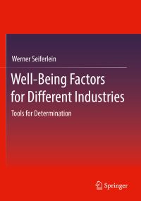 Book Cover for Well-Being Factors for Different Industries by Werner Seiferlein