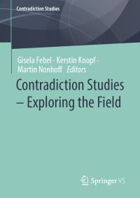 Book Cover for Contradiction Studies - Exploring the Field by Kerstin Knopf, Gisela Febel, Martin Nonhoff