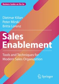 Book Cover for Sales Enablement by Dietmar Kilian, Peter Mirski, Britta Lorenz