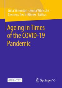 Book Cover for Ageing in Times of the COVID-19 Pandemic by Julia Simonson, Jenna Wünsche, Clemens TeschRömer