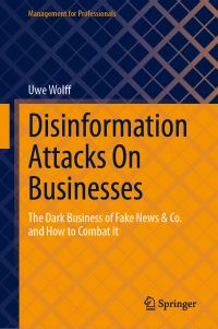 Book Cover for Disinformation Attacks On Businesses by Uwe Wolff