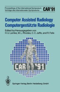 Book Cover for Computer Assisted Radiology / Computergestützte Radiologie by Heinz U Lemke, Michael L Rhodes, CC Jaffe, Roland Felix