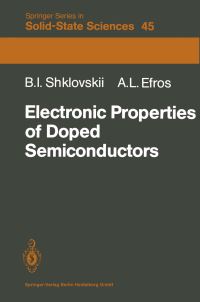 Book Cover for Electronic Properties of Doped Semiconductors by B.I. Shklovskii, A.L. Efros