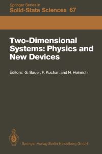 Book Cover for Two-Dimensional Systems: Physics and New Devices by Günther Bauer, Friedemar Kuchar, Helmut Heinrich