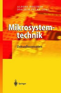 Book Cover for Mikrosystemtechnik by Alfons Botthof, Joachim Pelka