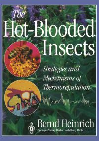 Book Cover for The Hot-Blooded Insects by Bernd Heinrich