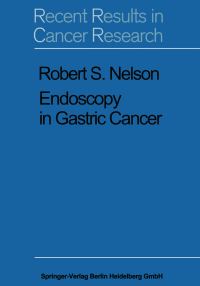 Book Cover for Endoscopy in Gastric Cancer by R S Nelson