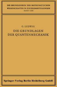 Book Cover for Die Grundlagen Der Quantenmechanik by Günther Ludwig