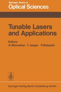 Book Cover for Tunable Lasers and Applications by A Mooradian, T Jaeger, P Stokseth