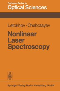 Book Cover for Nonlinear Laser Spectroscopy by V S Letokhov, V P Chebotayev