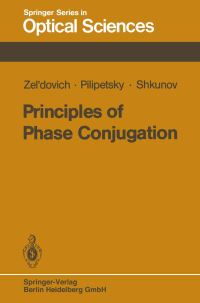 Book Cover for Principles of Phase Conjugation by BY ZelDovich, NF Pilipetsky, VV Shkunov