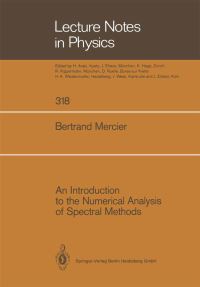 Book Cover for An Introduction to the Numerical Analysis of Spectral Methods by Bertrand Mercier