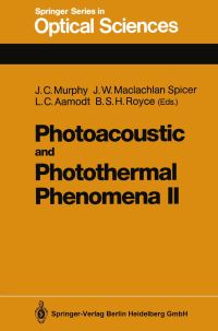 Book Cover for Photoacoustic and Photothermal Phenomena II by John C Murphy, Jane W Maclachlan Spicer, Leonard C Aamodt, Barrie SH Royce