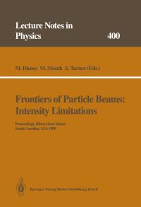Book Cover for Frontiers of Particle Beams: Intensity Limitations by M Dienes, M Month, S Turner