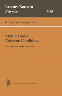 Book Cover for Matter Under Extreme Conditions by Heimo Latal, Wolfgang Schweiger