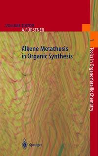 Book Cover for Alkene Metathesis in Organic Synthesis by Alois Fürstner