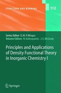 Book Cover for Principles and Applications of Density Functional Theory in Inorganic Chemistry I by Nik Kaltsoyanis, John E McGrady