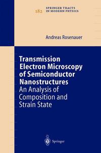 Book Cover for Transmission Electron Microscopy of Semiconductor Nanostructures by Andreas Rosenauer