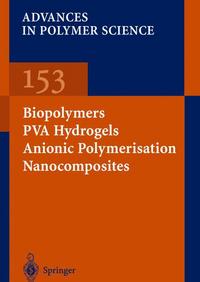 Book Cover for Biopolymers · PVA Hydrogels Anionic Polymerisation Nanocomposites by JY Chang, DY Godovsky, MJ Han, CM Hassan, J Kim, B Lee, Y Lee, NA Peppas, RP Quirk, T Yoo