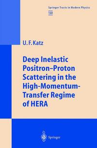 Book Cover for Deep Inelastic Positron-Proton Scattering in the High-Momentum-Transfer Regime of HERA by Ulrich F Katz