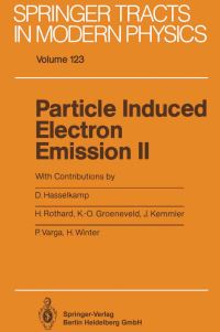 Book Cover for Particle Induced Electron Emission II by D Hasselkamp, H Rothard, KO Groeneveld, J Kemmler, P Varga, H Winter
