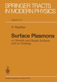 Book Cover for Surface Plasmons on Smooth and Rough Surfaces and on Gratings by Heinz Raether