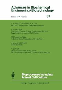Book Cover for Bioprocesses Including Animal Cell Culture by J.P. Barford, J. Engels, C. Harbour, K.-S. Low, A.J. MacLeod, M. Morandi, H. Schwab, E. Uhlmann, A. Valeri