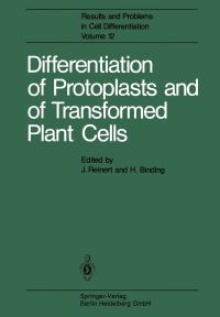 Book Cover for Differentiation of Protoplasts and of Transformed Plant Cells by J Reinert, H Binding