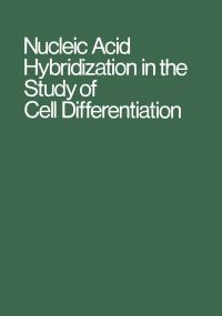 Book Cover for Nucleic Acid Hybridization in the Study of Cell Differentiation by H Ursprung