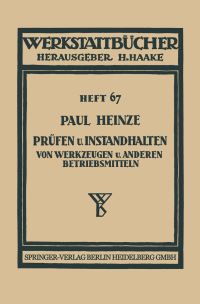 Book Cover for Prüfen Und Instandhalten Von Werkzeugen Und Anderen Betriebsmitteln by Paul Heinze
