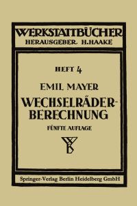 Book Cover for Wechselräderberechnung Für Drehbänke Unter Berücksichtigung Der Schwierigen Steigungen by Emil Mayer