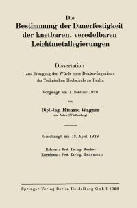 Book Cover for Die Bestimmung Der Dauerfestigkeit Der Knetbaren, Veredelbaren Leichtmetallegierungen by Richard Wagner