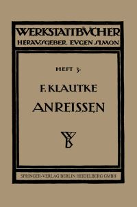 Book Cover for Das Anreien in Maschinenbau-Werkstätten by Fritz Klautke