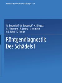 Book Cover for Röntgendiagnostik Des Schädels I / Roentgen Diagnosis of the Skull I by Walther Bergerhoff, Lothar Diethelm, Olof Olsson
