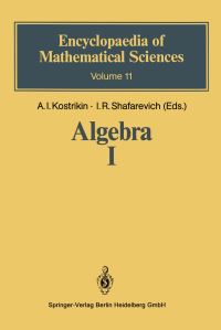 Book Cover for Algebra I by Aleksej I Kostrikin, Igor Rostislavovich Igor Rostislavovich Shafarevich