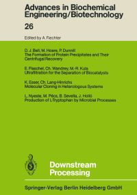 Book Cover for Downstream Processing by D. J. Bell, P. Dunnill, K. Esser, E. Flaschel, M. Hoare, J. Holló, M.-R. Kula, Ch. Lang-Hinrichs, L. Nyeste, M. Pécs, B. Sevella, Ch. Wandrey