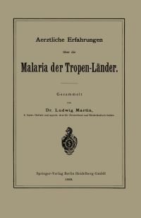 Book Cover for Aerztliche Erfahrungen Über Die Malaria Der Tropen-Länder by Ludwig Martin