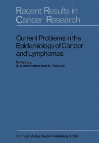 Book Cover for Current Problems in the Epidemiology of Cancer and Lymphomas by E Grundmann, H Tulinius