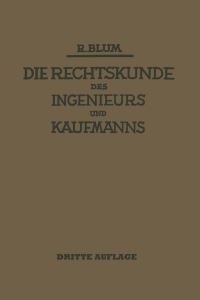 Book Cover for Die Rechtskunde Des Ingenieurs Und Kaufmanns by Richard Blum