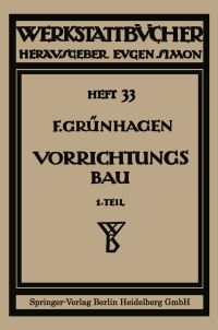 Book Cover for Der Vorrichtungsbau by Fritz Gruenhagen, Fritz Grünhagen, Fritz Klautke