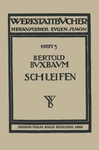 Book Cover for Das Schleifen Der Metalle by Bertold Buxbaum